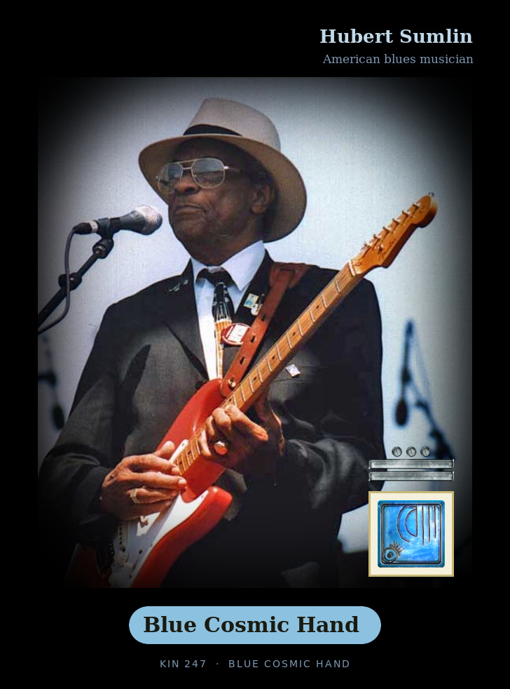 Hubert Sumlin - Kin 247 Blue Cosmic Hand