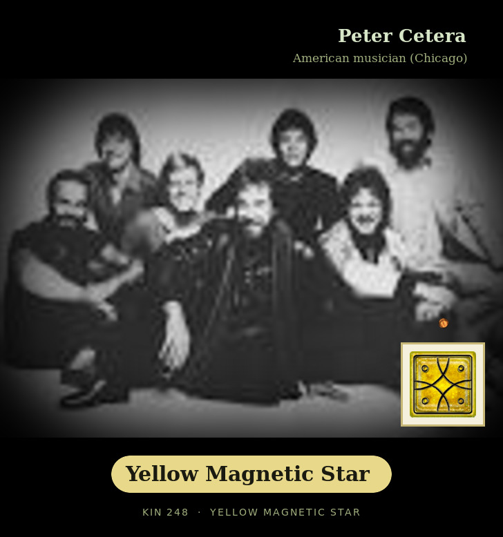 Peter Cetera - Kin 248 Yellow Magnetic Star