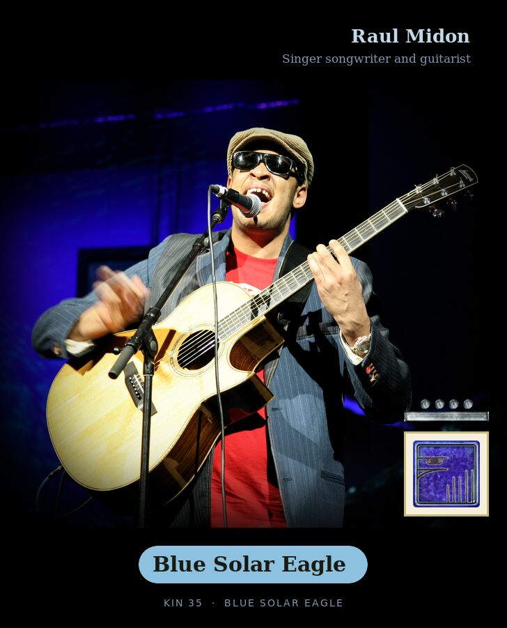 Raul Midon - Kin 35 Blue Solar Eagle