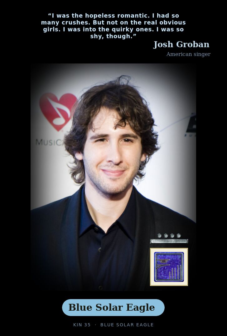 Josh Groban - Kin 35 Blue Solar Eagle