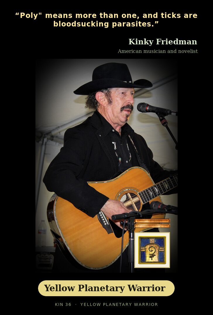 Kinky Friedman - Kin 36 Yellow Planetary Warrior