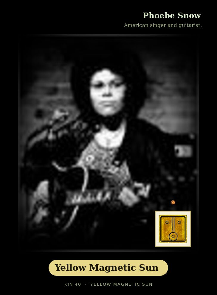 Phoebe Snow - Kin 40 Yellow Magnetic Sun