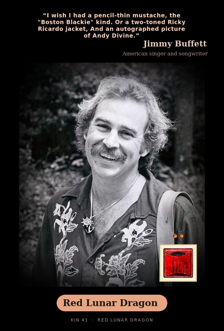 Jimmy Buffett - Kin 41 Red Lunar Dragon