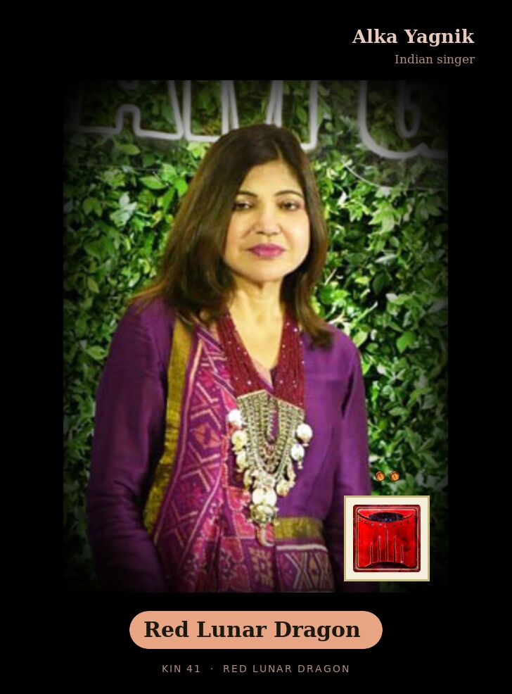 Alka Yagnik - Kin 41 Red Lunar Dragon