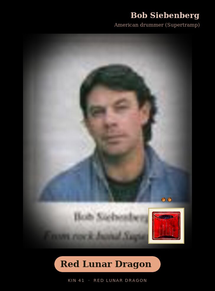Bob Siebenberg - Kin 41 Red Lunar Dragon