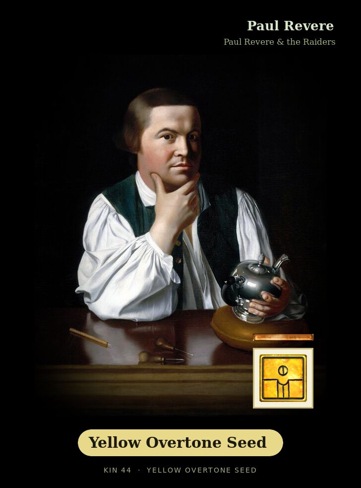Paul Revere - Kin 44 Yellow Overtone Seed