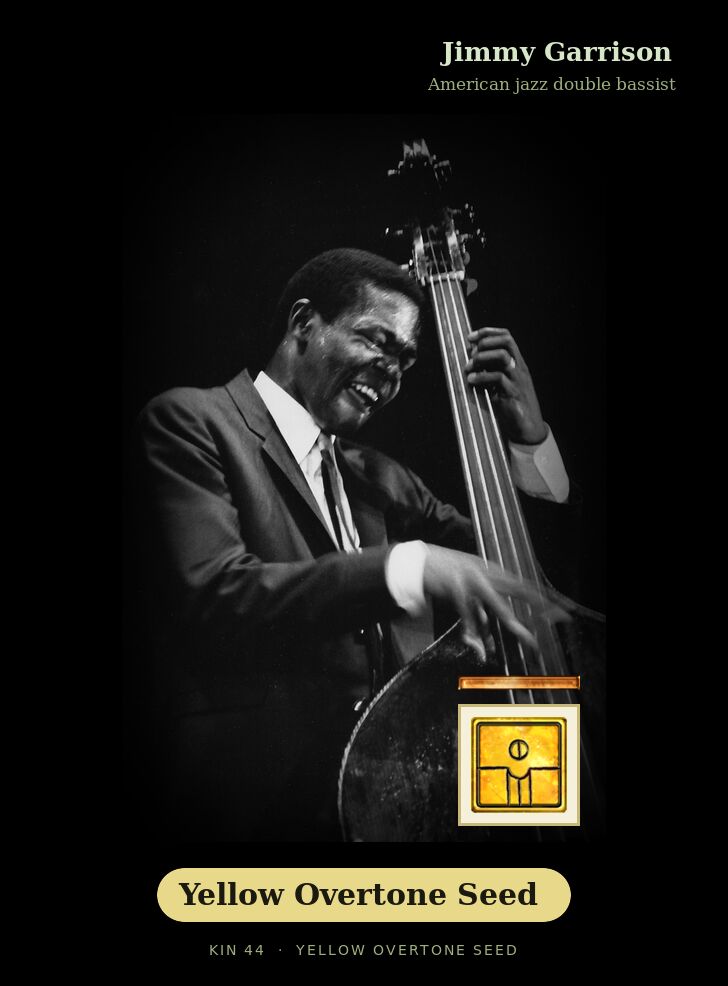Jimmy Garrison - Kin 44 Yellow Overtone Seed