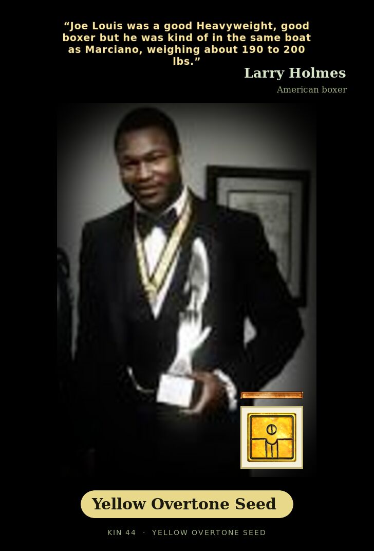 Larry Holmes - Kin 44 Yellow Overtone Seed