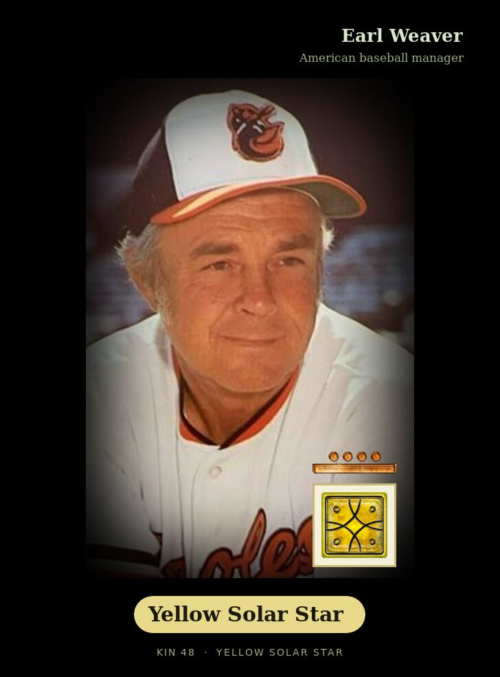 Earl Weaver - Kin 48 Yellow Solar Star