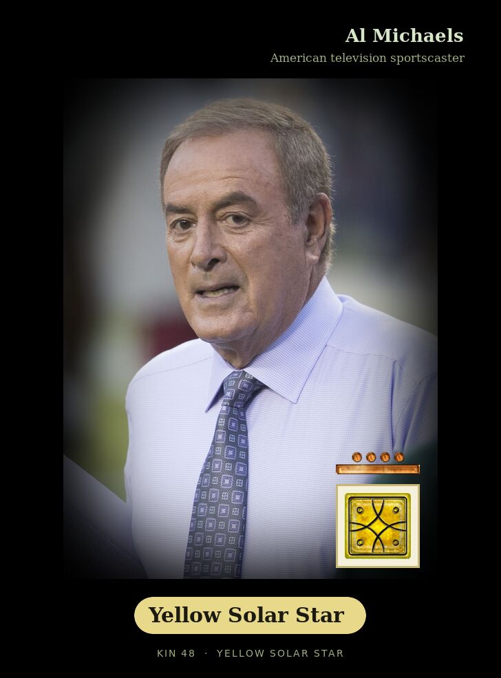 Al Michaels - Kin 48 Yellow Solar Star