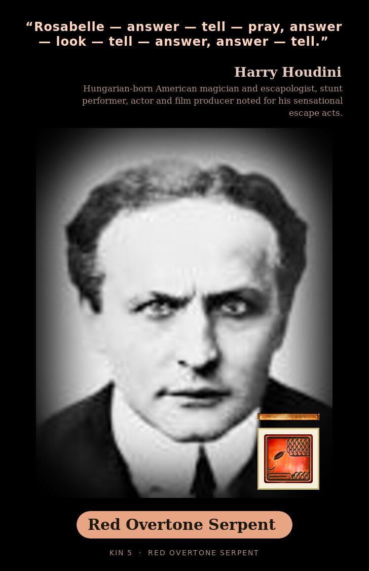 Harry Houdini - Kin 5 Red Overtone Serpent