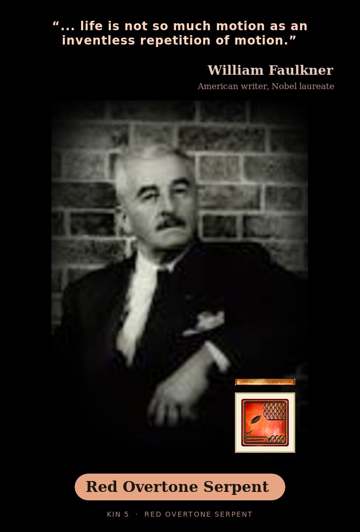 William Faulkner - Kin 5 Red Overtone Serpent
