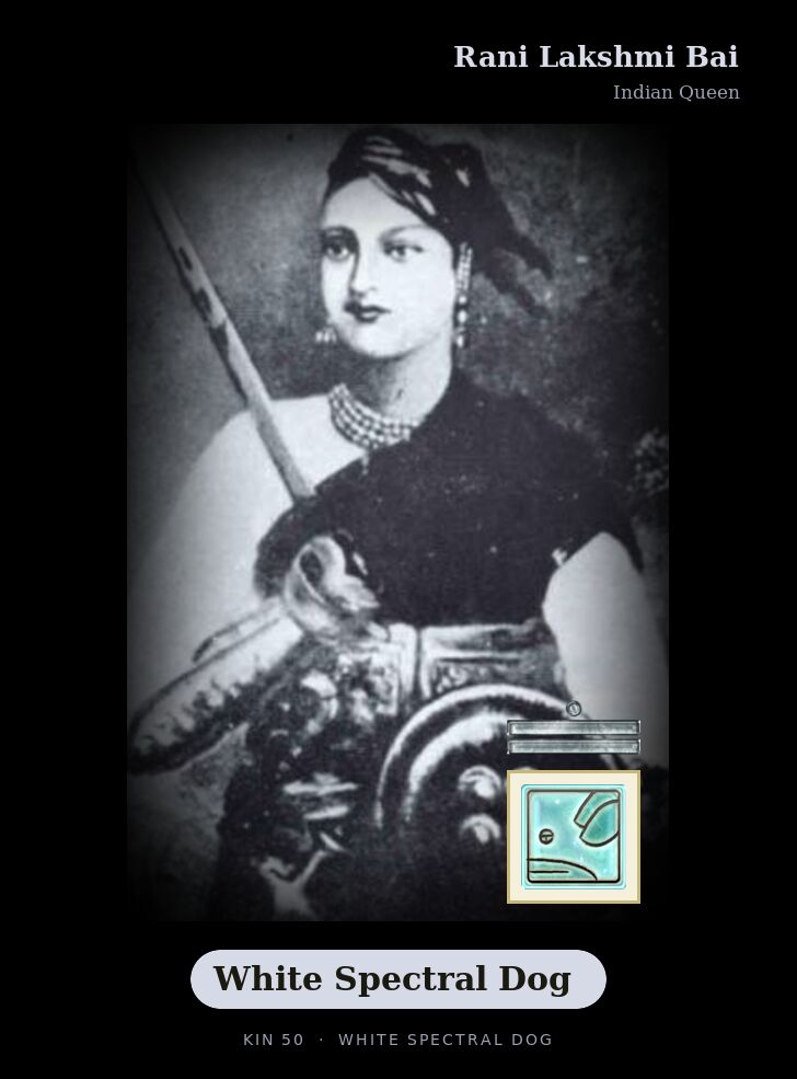 Rani Lakshmi Bai - Kin 50 White Spectral Dog