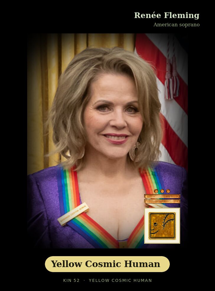 Renée Fleming - Kin 52 Yellow Cosmic Human