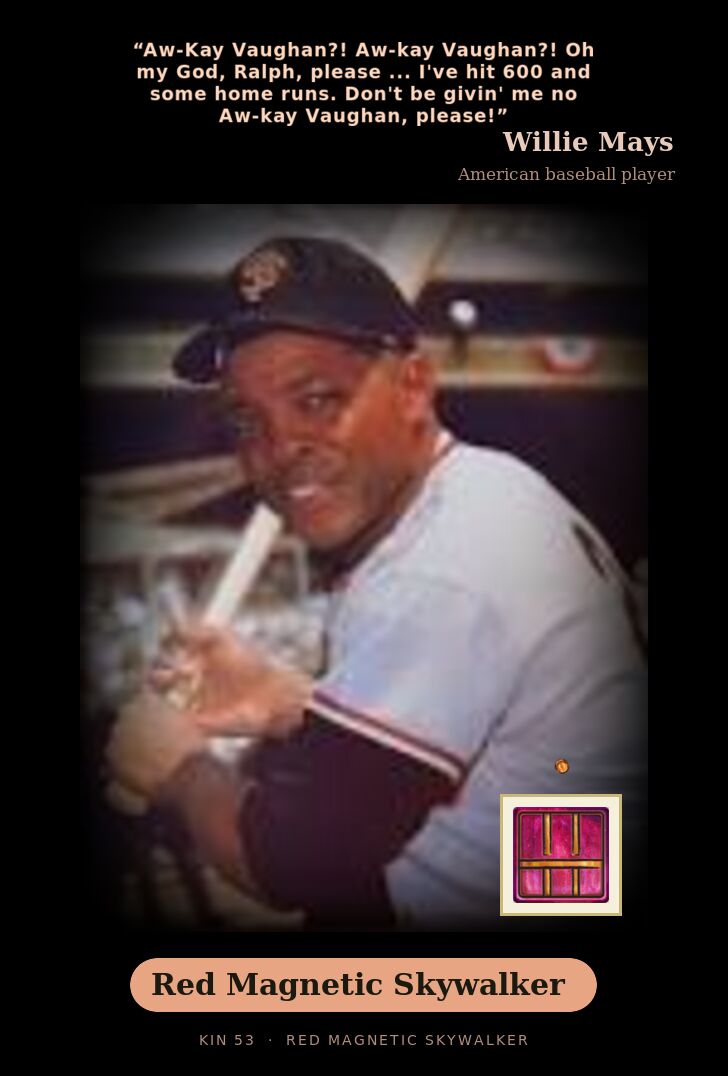 Willie Mays - Kin 53 Red Magnetic Skywalker