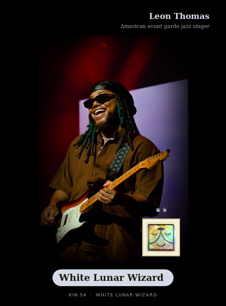 Leon Thomas - Kin 54 White Lunar Wizard