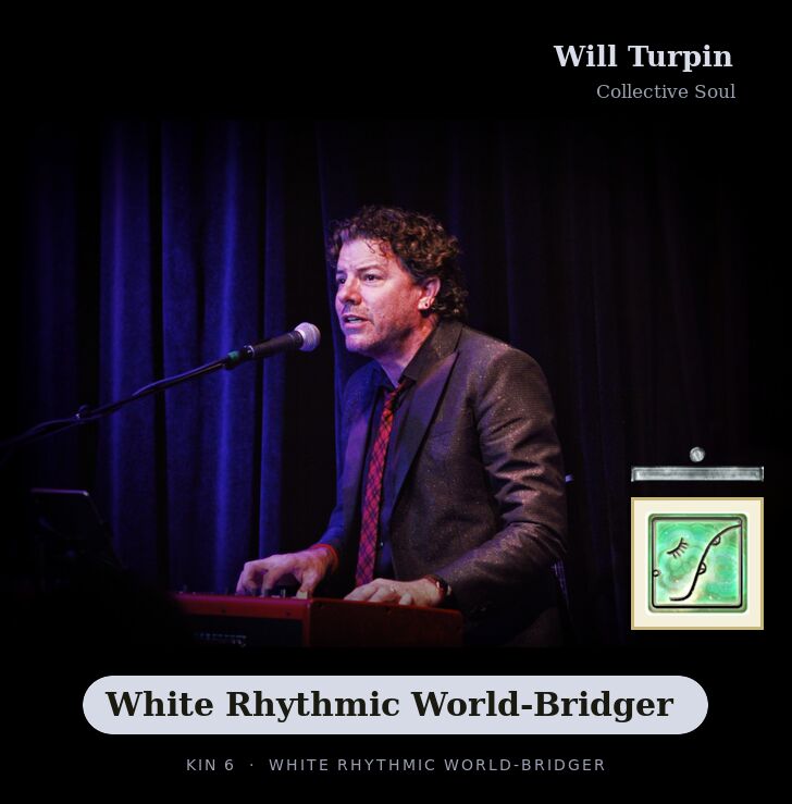 Will Turpin - Kin 6 White Rhythmic World-Bridger