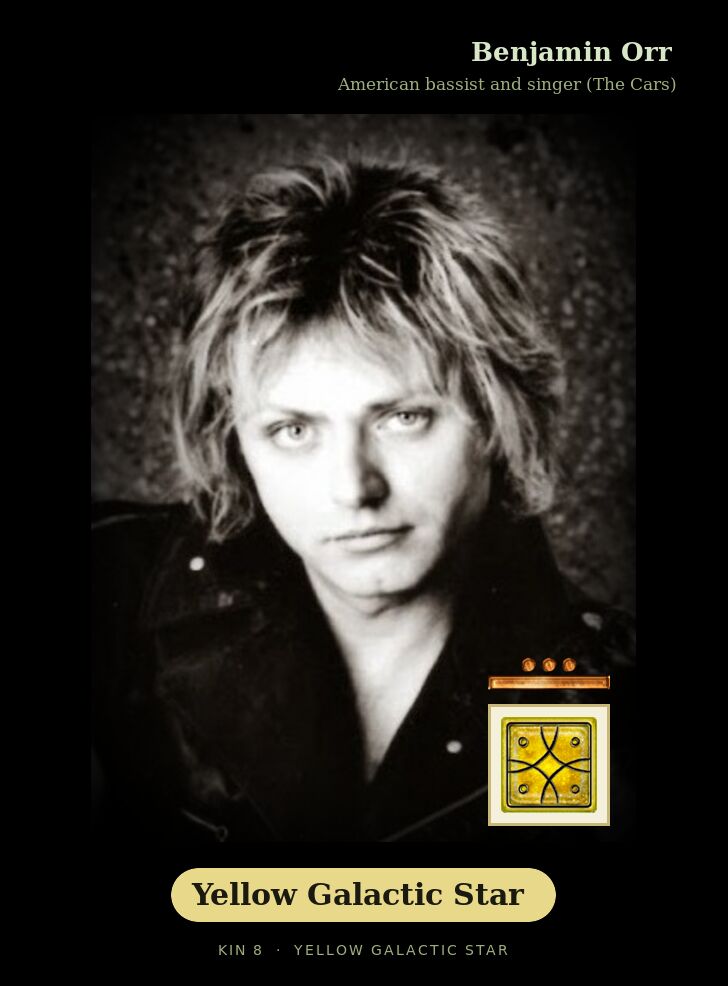 Benjamin Orr - Kin 8 Yellow Galactic Star