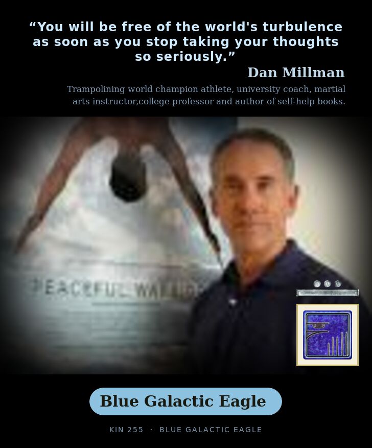 Dan Millman · Blue Galactic Eagle