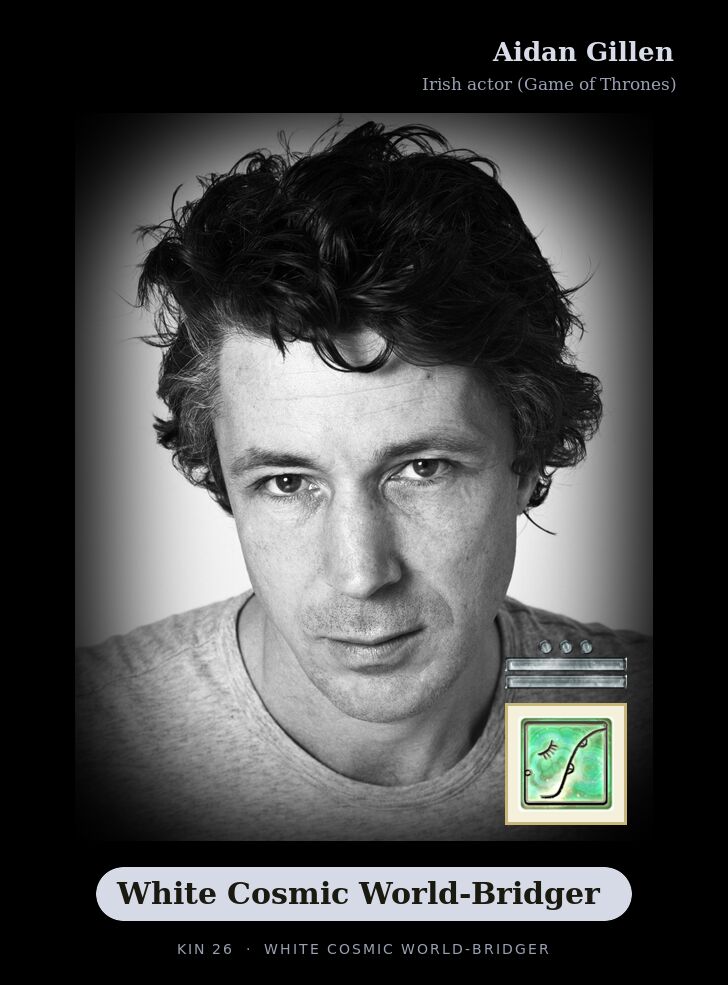 Aidan Gillen · White Cosmic World-Bridger