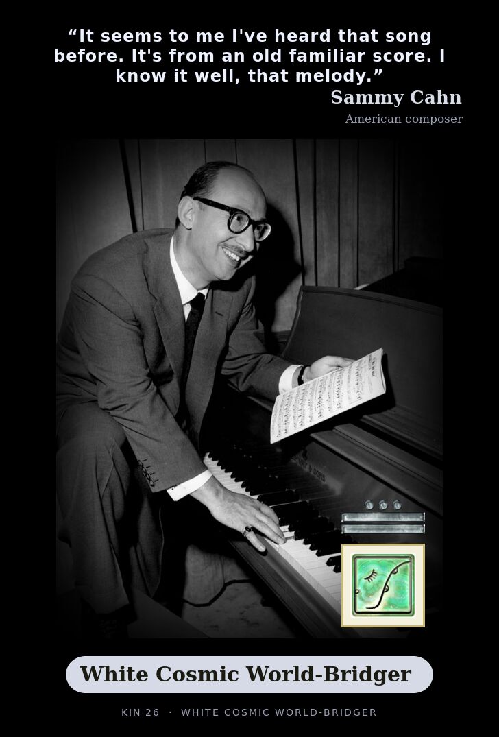 Sammy Cahn · White Cosmic World-Bridger