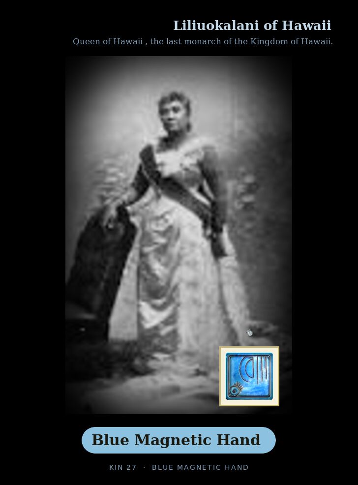 Liliuokalani of Hawaii · Blue Magnetic Hand