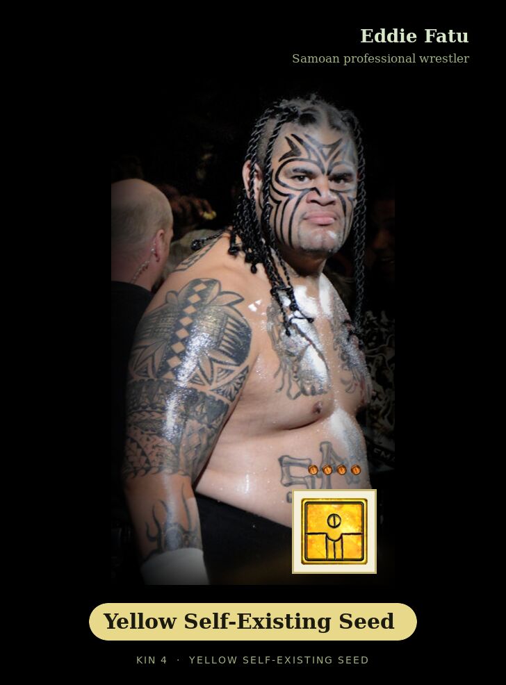 Eddie Fatu · Yellow Self-Existing Seed
