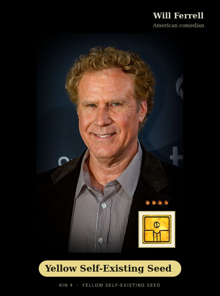 Will Ferrell · Yellow Self-Existing Seed
