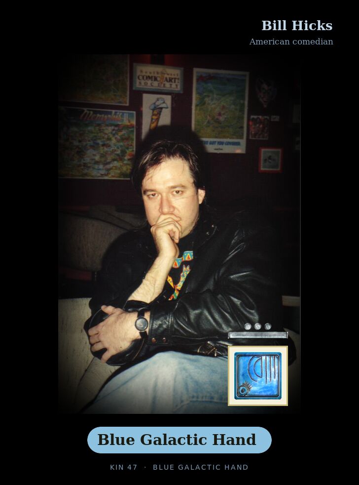 Bill Hicks · Blue Galactic Hand