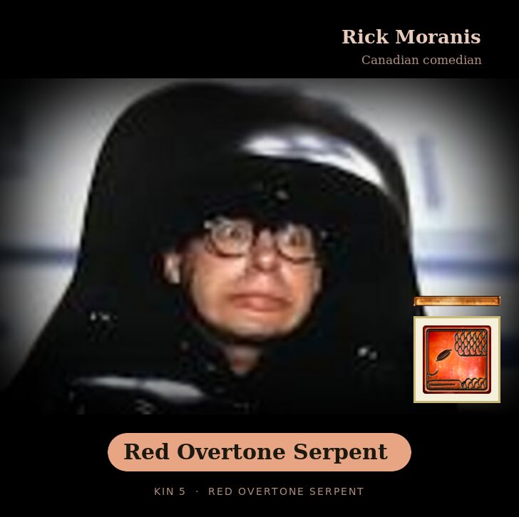 Rick Moranis · Red Overtone Serpent