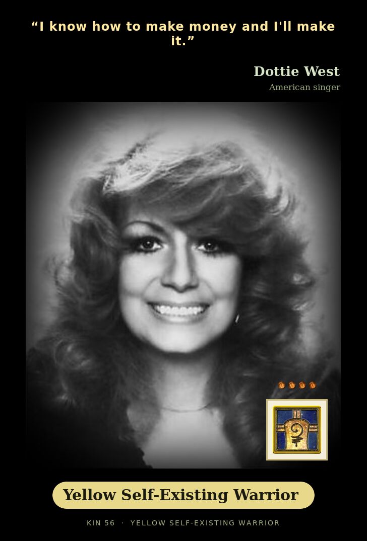 Dottie West · Yellow Self-Existing Warrior