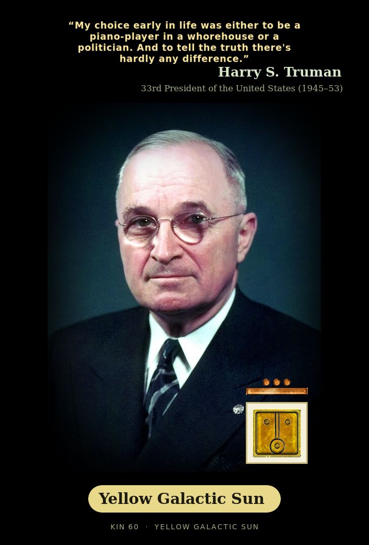 Harry S. Truman · Yellow Galactic Sun