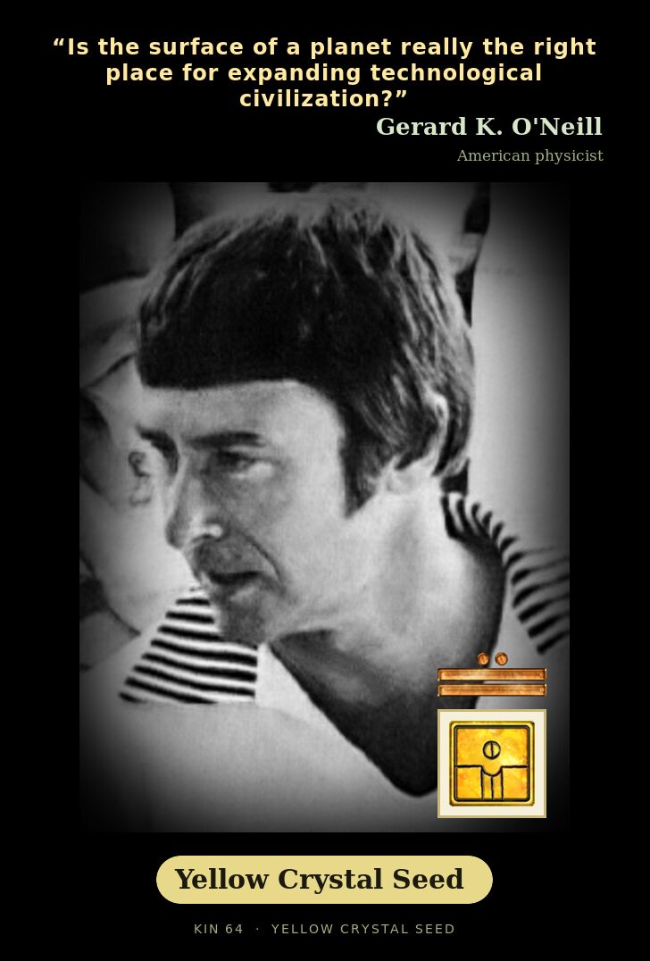 Gerard K. O'Neill · Yellow Crystal Seed