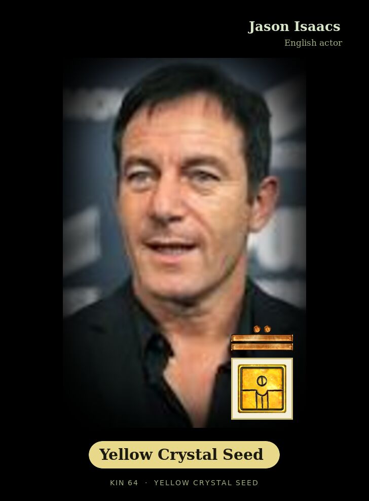 Jason Isaacs · Yellow Crystal Seed