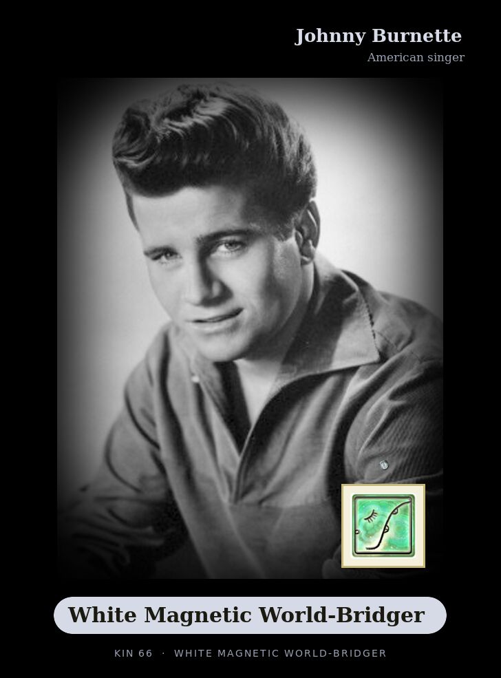 Johnny Burnette · White Magnetic World-Bridger